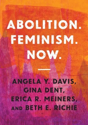bokomslag Abolition. Feminism. Now.