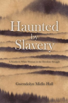 bokomslag Haunted by Slavery