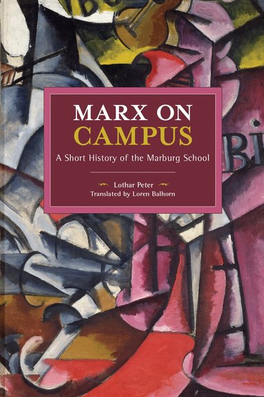 Lothar Peter - Marx on Campus, Häftad