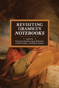 bokomslag Revisiting Gramsci's Notebooks
