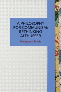 bokomslag A Philosophy for Communism