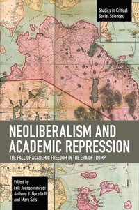 bokomslag Neoliberalism and Academic Repression