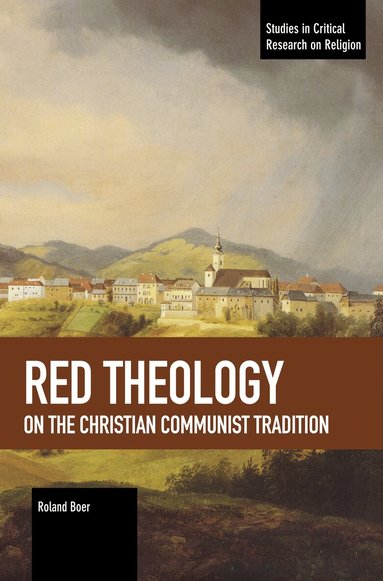 Roland Boer - Red Theology, Häftad