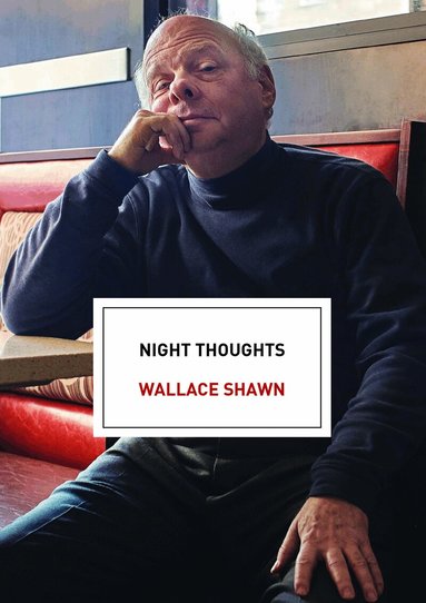 Wallace Shawn - Night Thoughts, Häftad