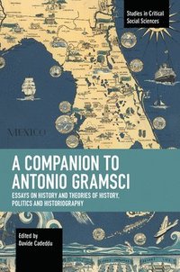 bokomslag A Companion to Antonio Gramsci