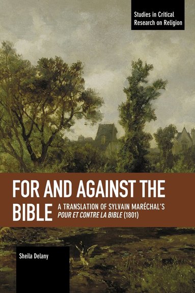 Sylvain Maréchal, Sheila Delany - For and Against the Bible, Häftad