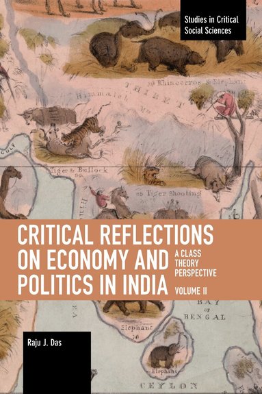 Raju J. Das - Critical Reflections on Economy and Politics in India. Volume 2, Häftad