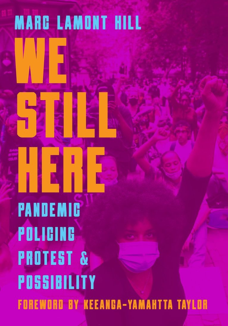 Marc Lamont Hill, Frank Barat - We Still Here, Häftad
