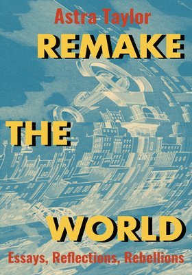 bokomslag Remake the World