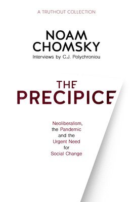 Noam Chomsky, C. J. Polychroniou, C.J. Polychroniou, C J Polychroniou - Precipice, Inbunden