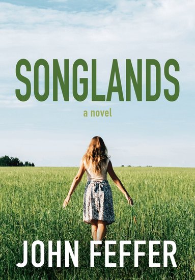 John Feffer - Songlands, Inbunden