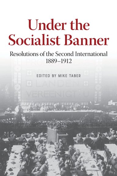 Mike Taber - Under the Socialist Banner, Inbunden