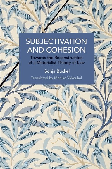 Sonja Buckel - Subjectivation and Cohesion, Häftad
