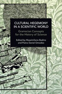 bokomslag Cultural Hegemony in a Scientific World