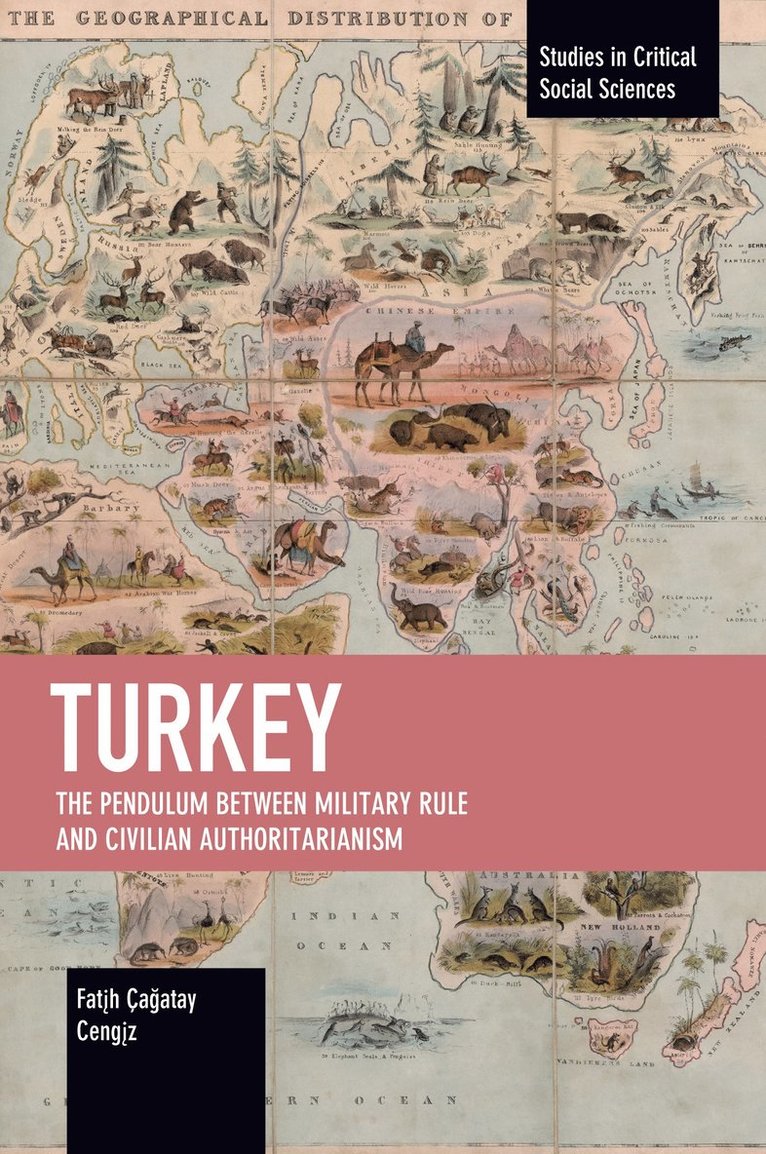 Turkey: The Pendulum between Military Rule and Civilian Authoritarianism 1