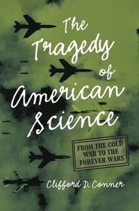 bokomslag Tragedy of American Science