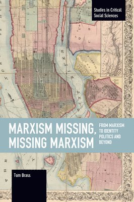 bokomslag Marxism Missing, Missing Marxism