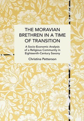bokomslag Moravian Brethren in a Time of Transition