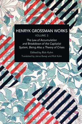 Henryk Grossman Works, Volume 3 1