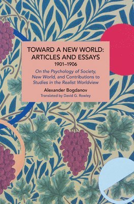 Toward a New World: Articles and Essays, 1901-1906 1