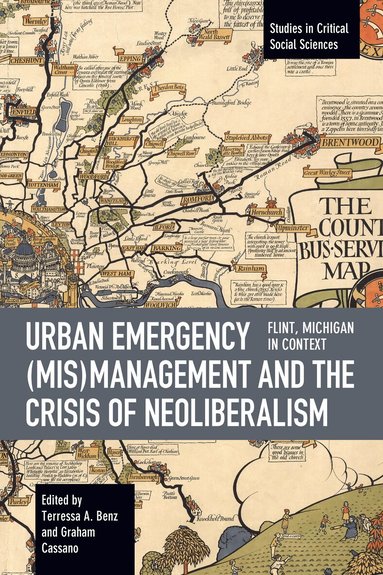 Terressa A. Benz, Graham Cassano - Urban Emergency (Mis)Management and the Crisis of Neoliberalism, Häftad