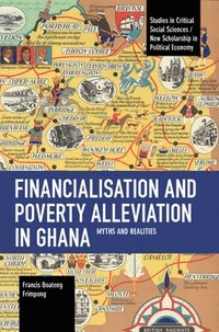 bokomslag Financialisation and Poverty Alleviation in Ghana