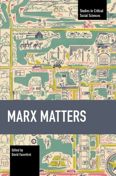 David Fasenfest - Marx Matters, Häftad