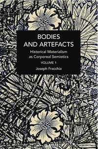 bokomslag Bodies and Artefacts vol 1.