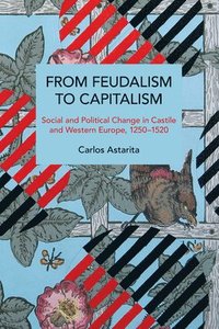 bokomslag From Feudalism to Capitalism