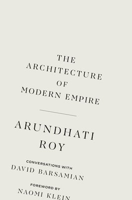 The Architecture of Modern Empire: Conversations with David Barsamian 1