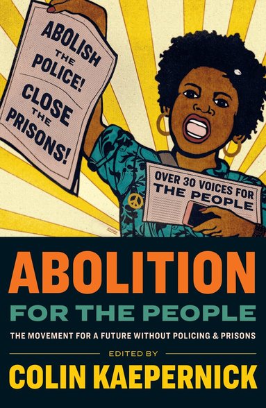 Colin Kaepernick - Abolition for the People, Häftad