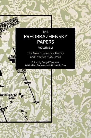 Evgeny A. Preobrazhensky, Mikhail Gorinov - Preobrazhensky Papers, Volume 2, Häftad