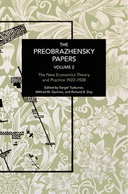 The Preobrazhensky Papers, Volume 2 1