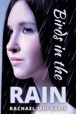 Rachael Mockalis - Birds in the Rain, Häftad