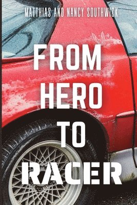 bokomslag From Hero to Racer