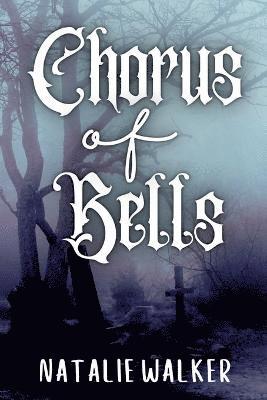 Chorus of Bells 1