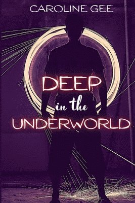 Deep in the Underworld 1