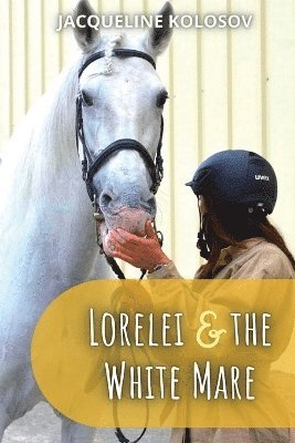 bokomslag Lorelei and the White Mare