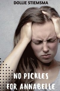 bokomslag No Pickles for Annabelle