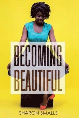 Becoming Beautiful 1