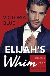 bokomslag Elijah's Whim: Volume 7