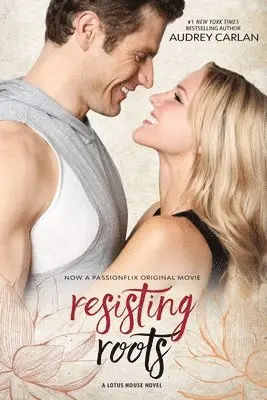 Audrey Carlan - Resisting Roots: Movie Tie in, Häftad