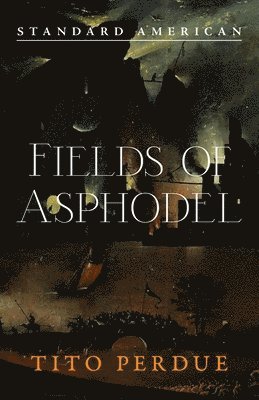 Tito Perdue - Fields of Asphodel, Häftad