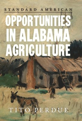 bokomslag Opportunities in Alabama Agriculture