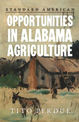 Opportunities in Alabama Agriculture 1