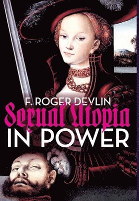 bokomslag Sexual Utopia in Power
