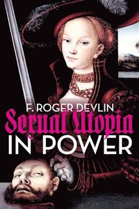 bokomslag Sexual Utopia in Power