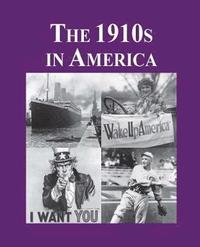 bokomslag The 1910s in America