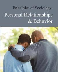 bokomslag Principles of Sociology: Personal Relationships and Behavior