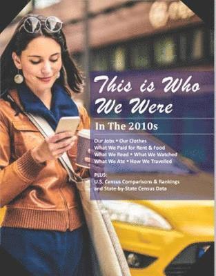 Laura Mars - This is Who We Were: In the 2010s, Inbunden